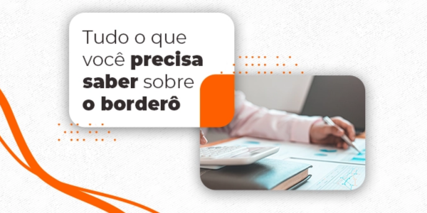 COMO É, E PARA QUE SERVE UM BORDERÔ DE EVENTO?